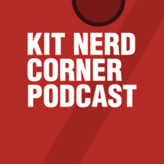 Kit Nerd Corner : Ep001b – CanPL Launch, Part 2
